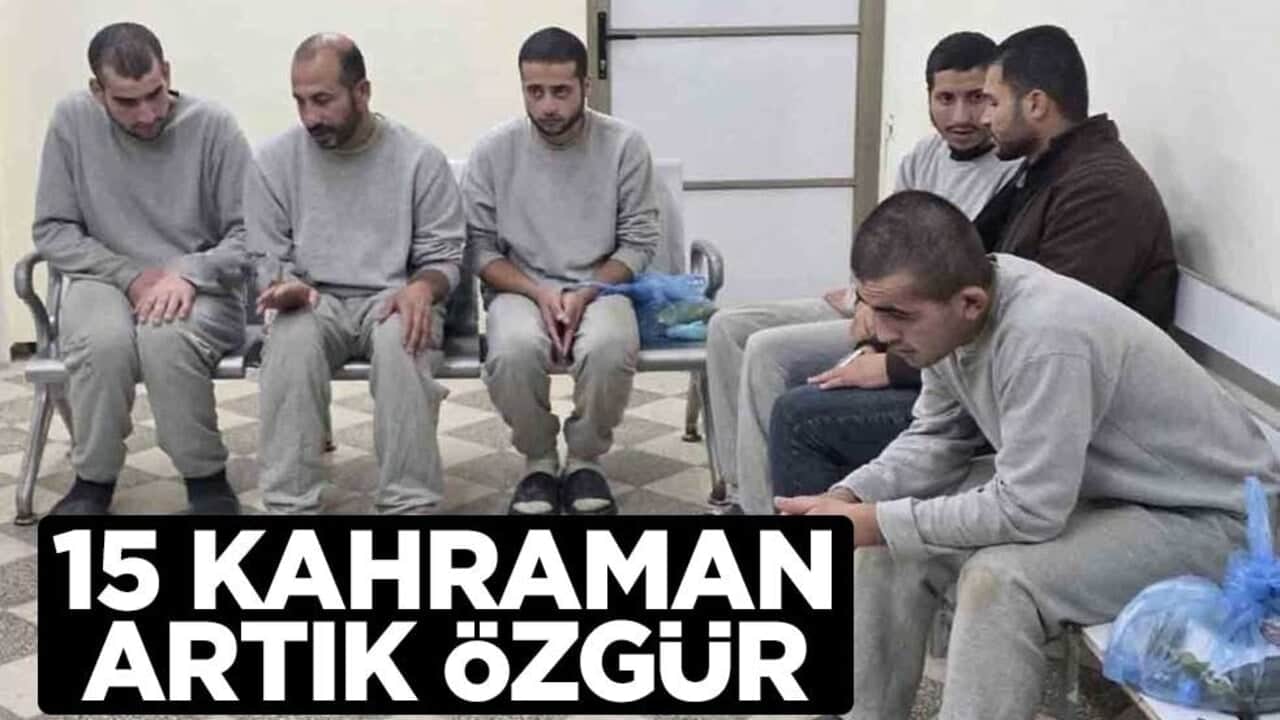 15 kahraman artık özgür