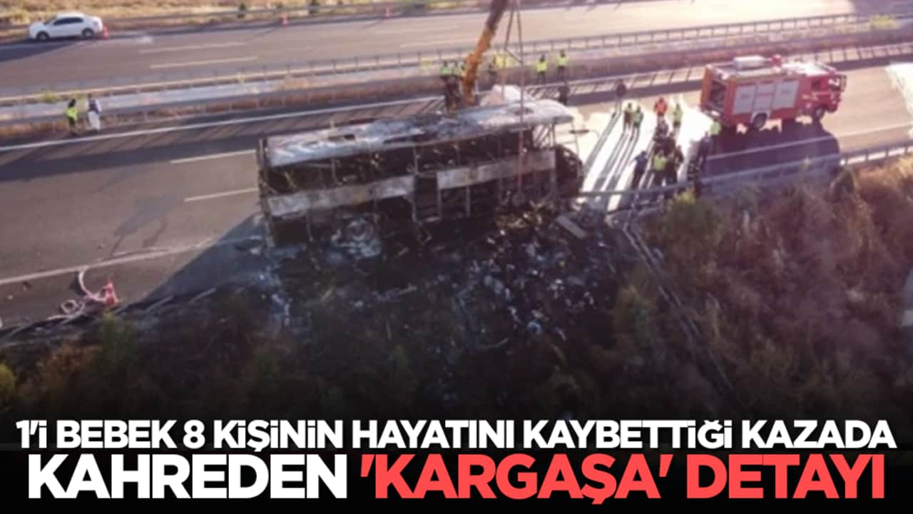 1'i bebek 8 kişinin hayatını kaybettiği kazada kahreden 'kargaşa' detayı