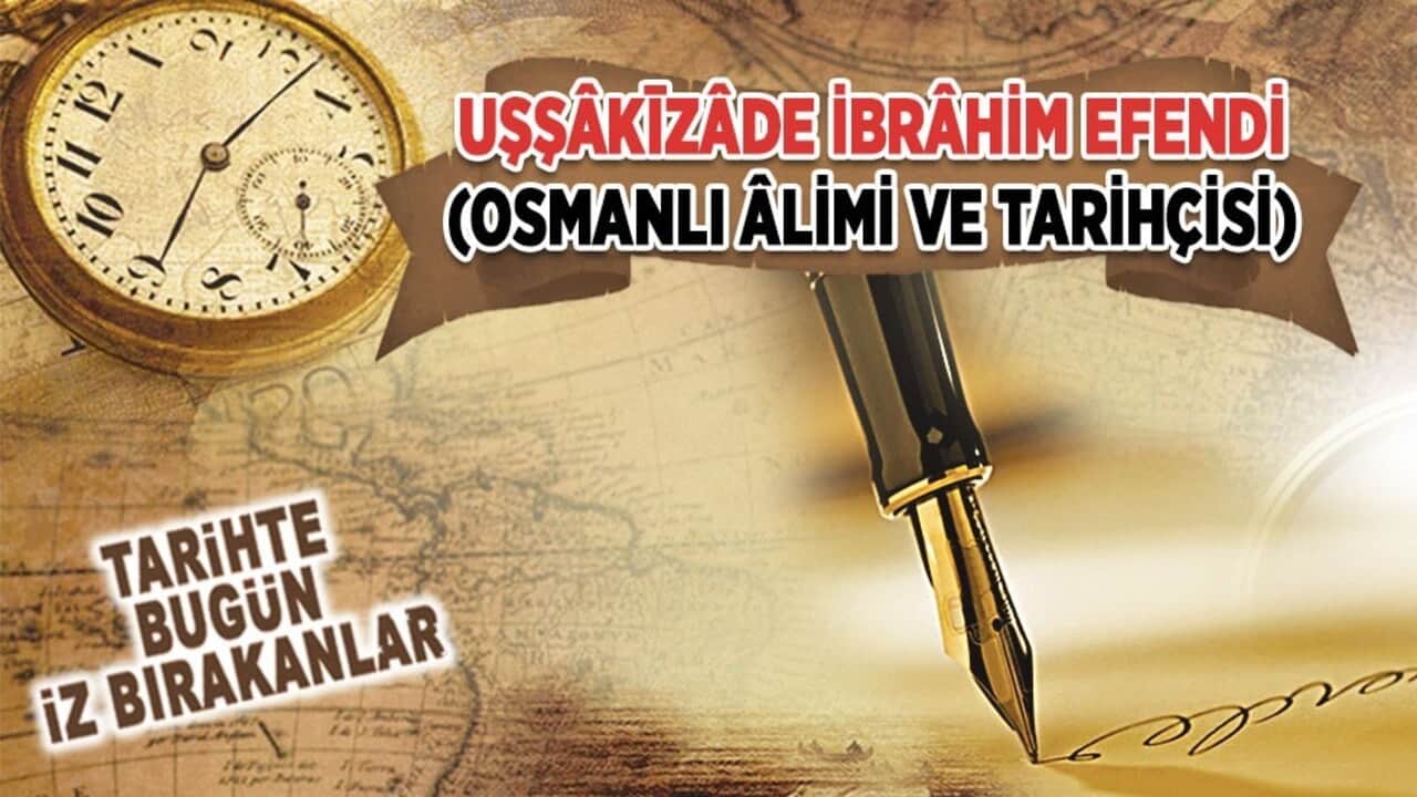 24 Haziran 1724: Uşşâkizâde İbrâhim Efendi'nin vefatı: (Osmanlı Âlimi ve Tarihçisi)