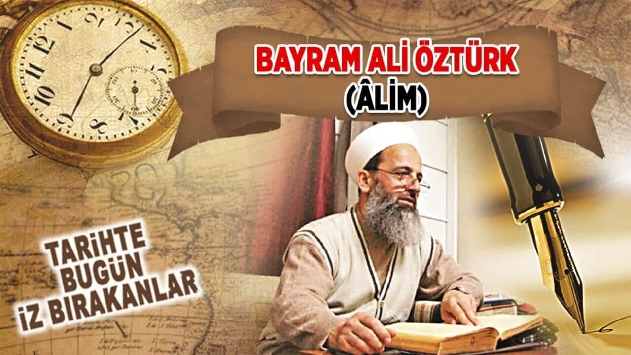 3 Eylül 2006: Bayram Ali Öztürk'ün vefatı (Âlim)