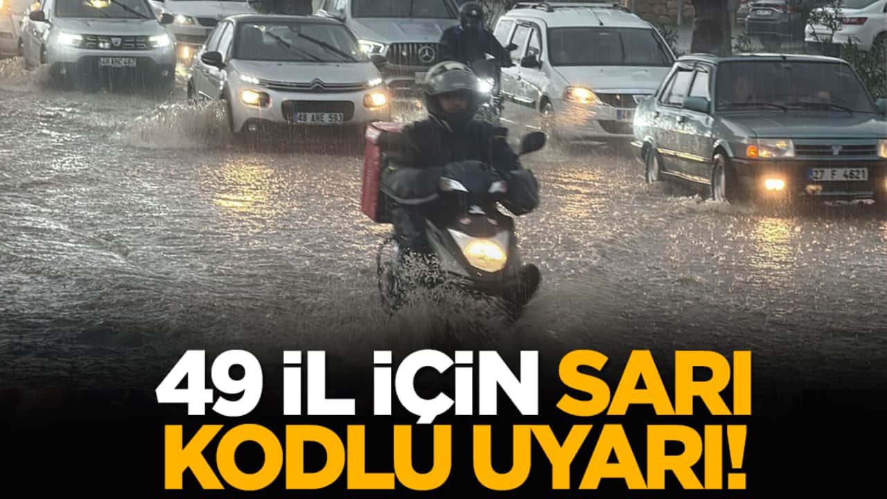 49 il için sarı kodlu uyarı!