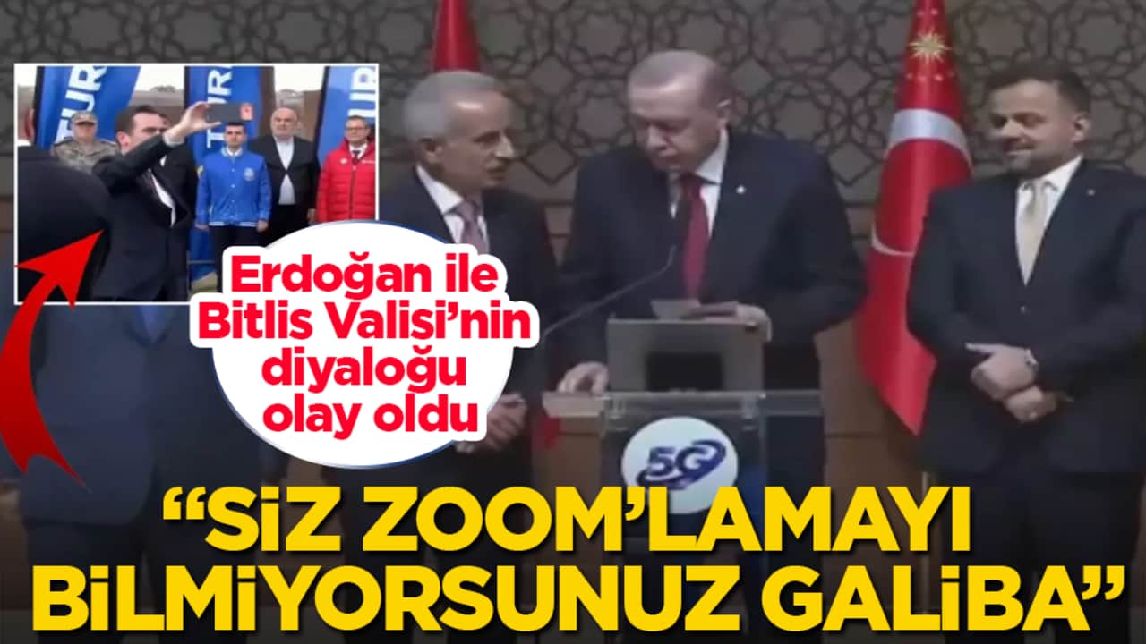5G töreninde Tayyip Erdoğan ile Bitlis Valisi’nin diyaloğu olay oldu: Siz zoom’lamayı bilmiyorsunuz galiba