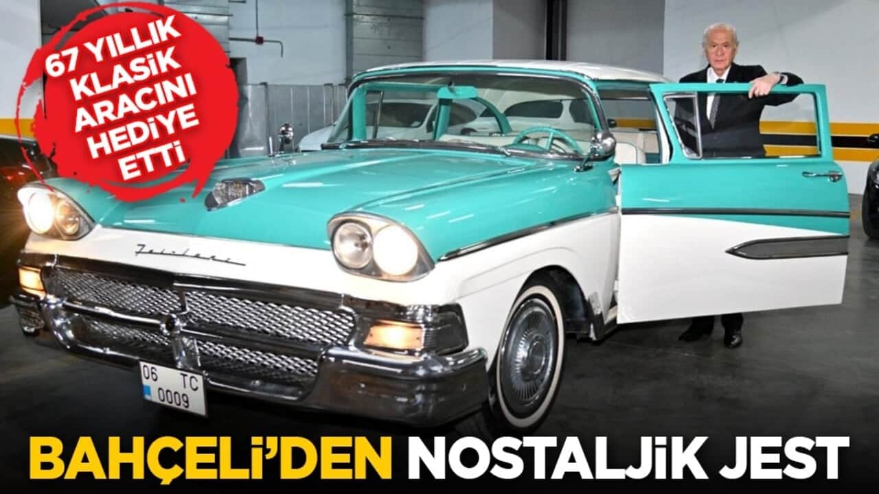 67 yıllık klasik aracını hediye etti: Bahçeli’den nostaljik jest