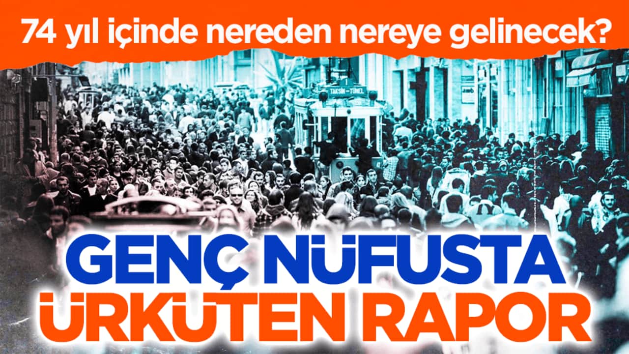 74 yıl içinde nereden nereye gelinecek? Genç nüfusta ürküten rapor