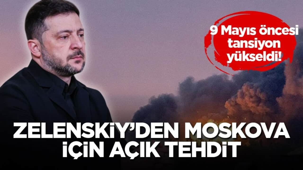 9 Mayıs öncesi tansiyon yükseldi! Zelenskiy’den Moskova için açık tehdit