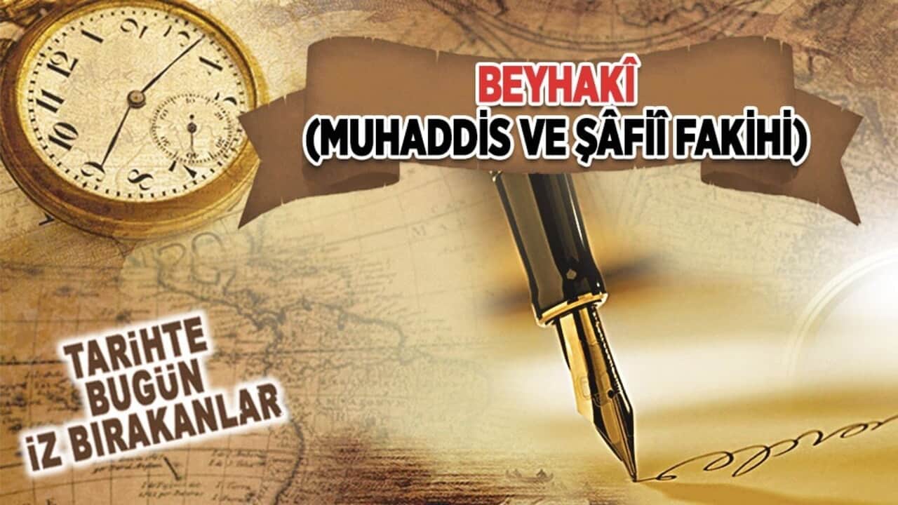 9 Nisan 1066: Beyhakî'nin vefatı (Muhaddis ve Şâfiî Fakihi)