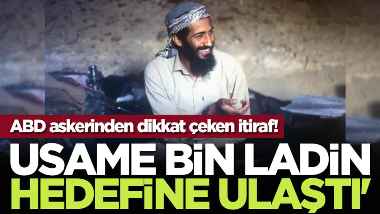ABD askerinden dikkat çeken itiraf! 'Usame bin Ladin hedefine ulaştı'