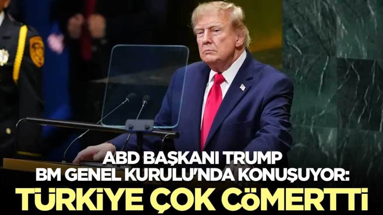 ABD Başkanı Trump, BM Genel Kurulu'nda konuştu: Türkiye, Gazze'de yapması gerekeni yaptı ve çok cömertti