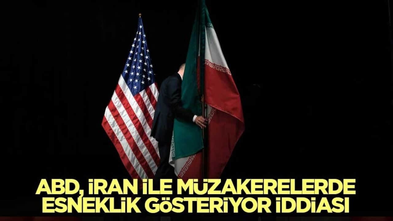ABD, İran ile müzakerelerde esneklik gösteriyor iddiası