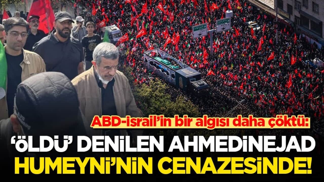 ABD-İsrail’in bir algısı daha çöktü: 'Öldü' denilen Ahmedinejad, Humeyni’nin cenazesinde!