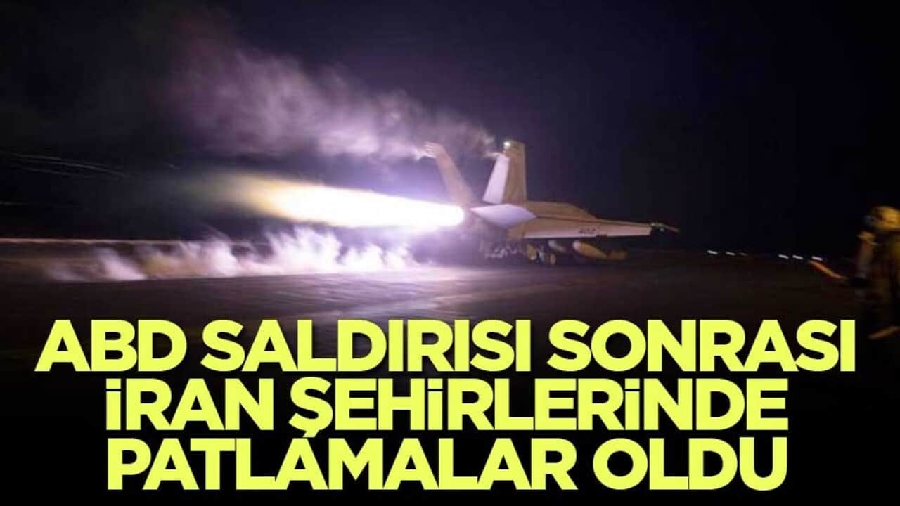 ABD saldırı sonrası İran şehirlerinde patlamalar oldu