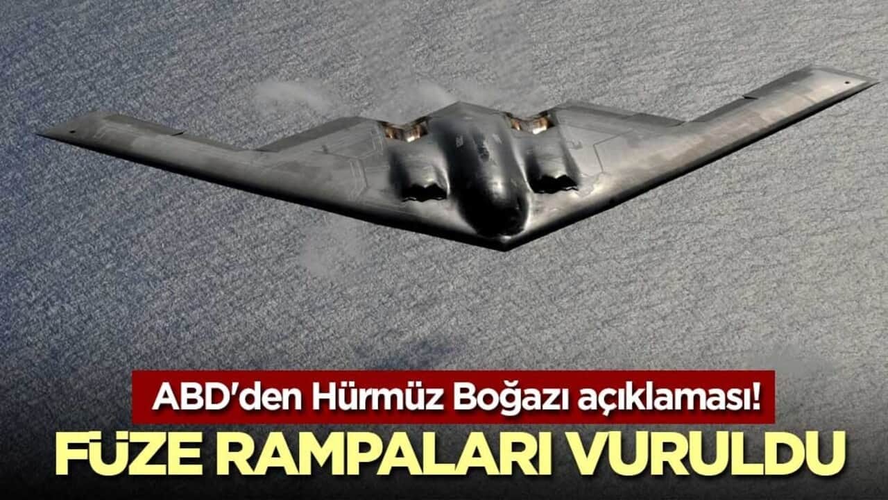 ABD'den Hürmüz Boğazı açıklaması! Füze rampaları vuruldu