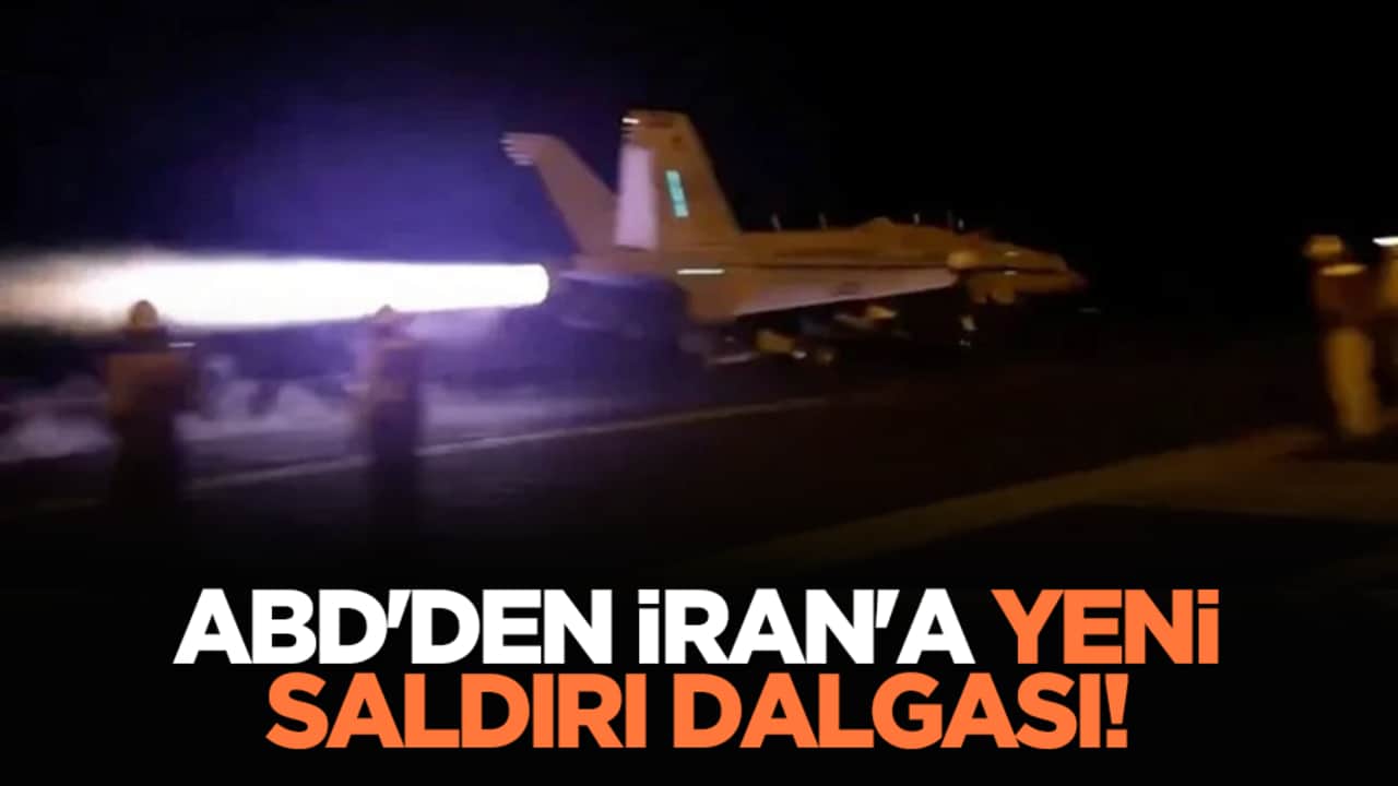 ABD'den İran'a yeni saldırı dalgası!