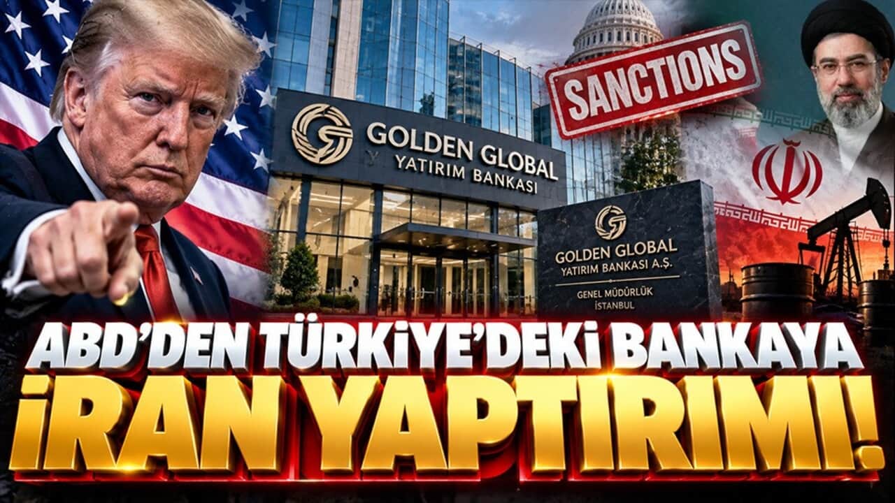 ABD'den Türkiye'deki bankaya İran yaptırımı! Golden Global kara listeye alındı