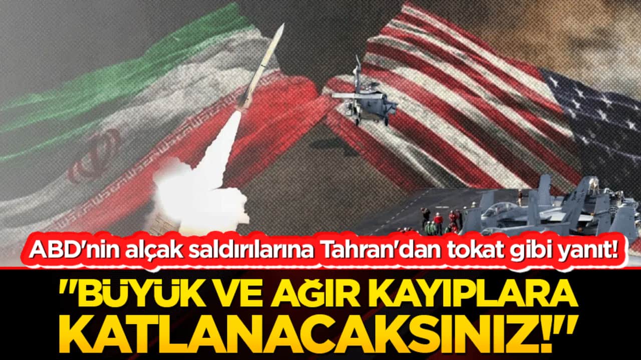 ABD'nin alçak saldırılarına Tahran'dan tokat gibi yanıt! "Büyük ve ağır kayıplara katlanacaksınız!"