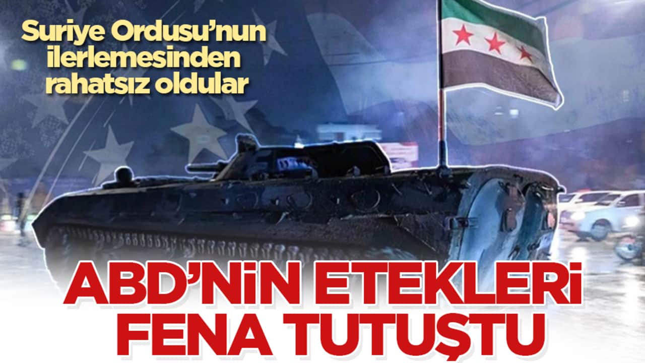 ABD’nin etekleri fena tutuştu: Suriye Ordusu’nun ilerlemesinden rahatsız oldular