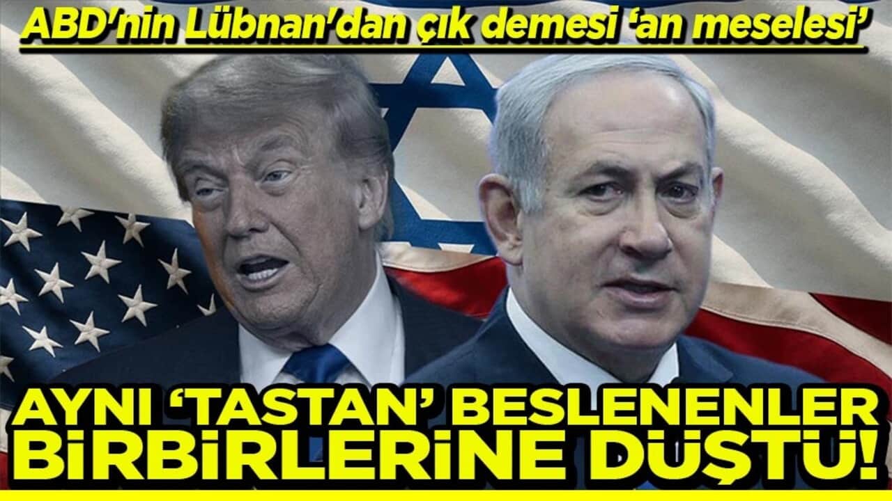 ABD'nin Lübnan'dan çık demesi "an meselesi" Aynı tastan beslenenler birbirlerine düştü!
