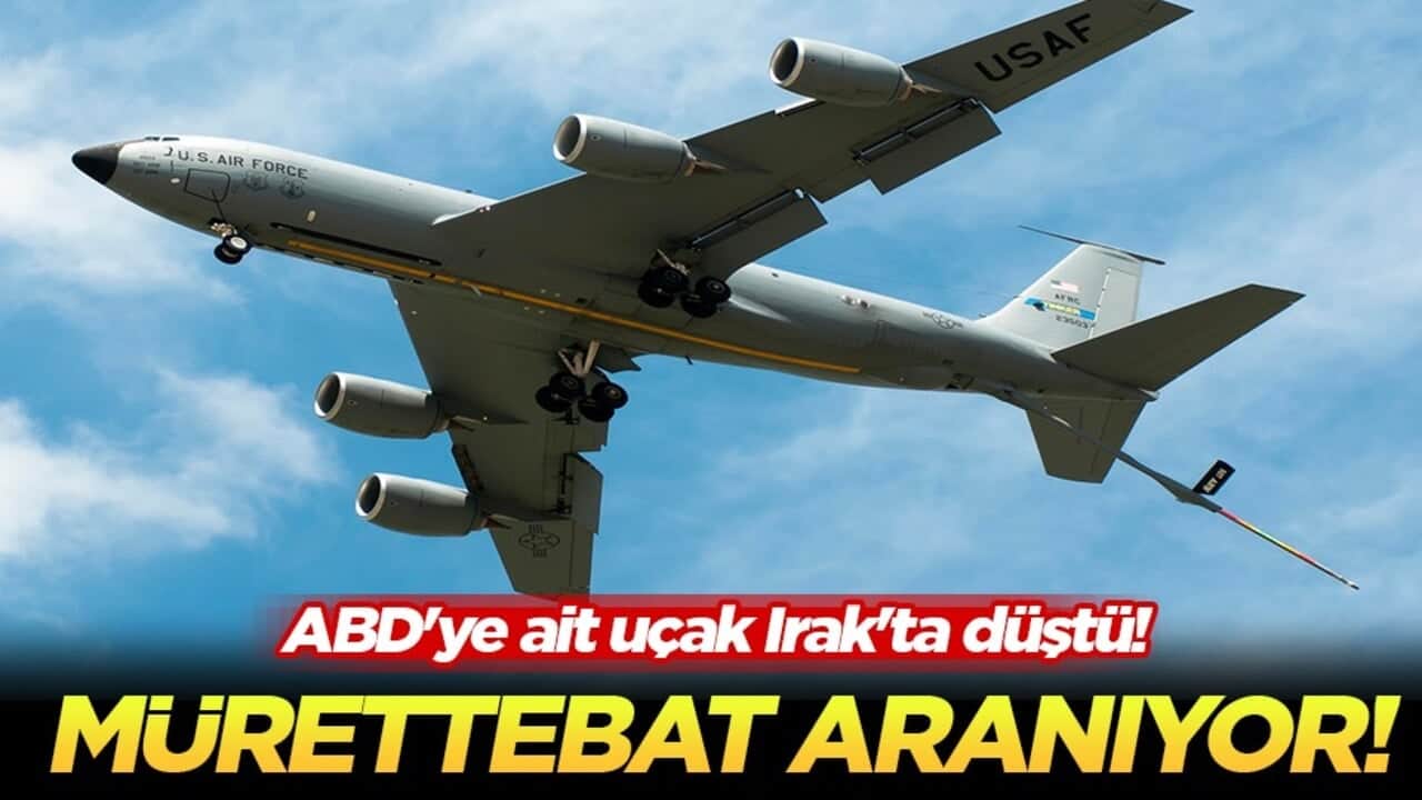 ABD'ye ait KC-135 yakıt ikmal uçağı Irak'ta düştü!