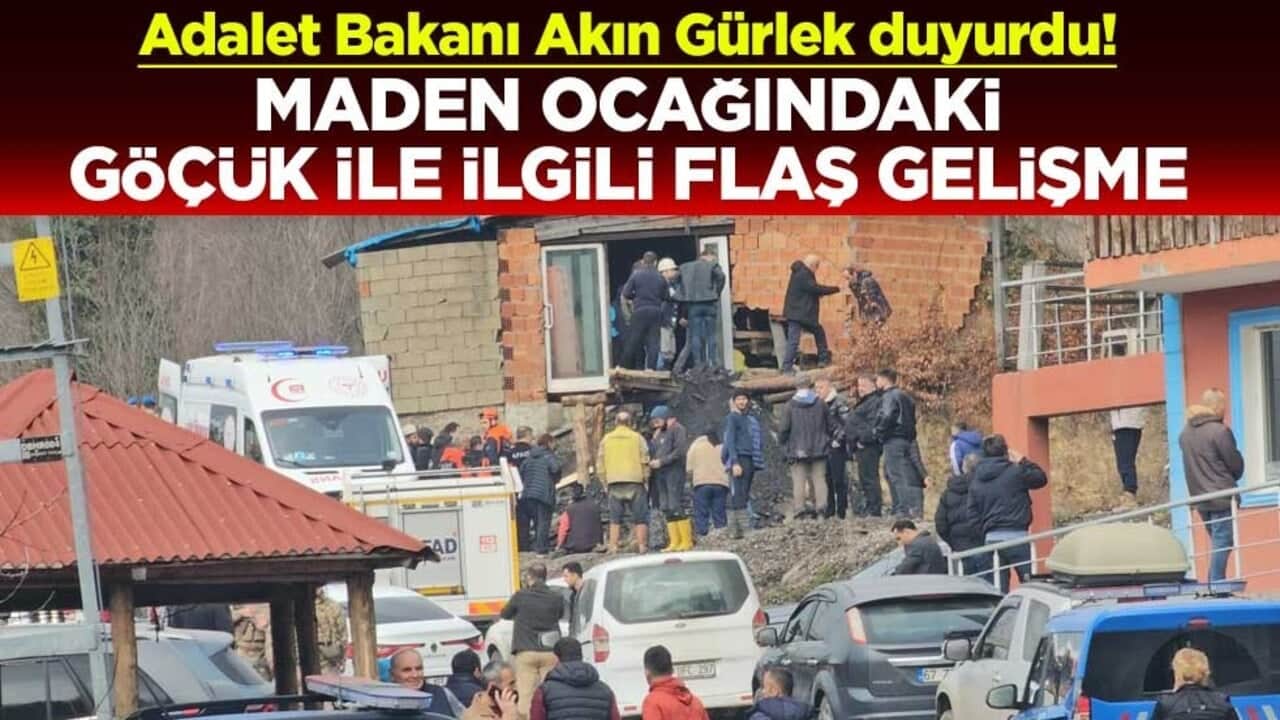 Adalet Bakanı Akın Gürlek, duyurdu! Zonguldak'taki maden ocağındaki göçük ile ilgili soruşturma başlatıldı