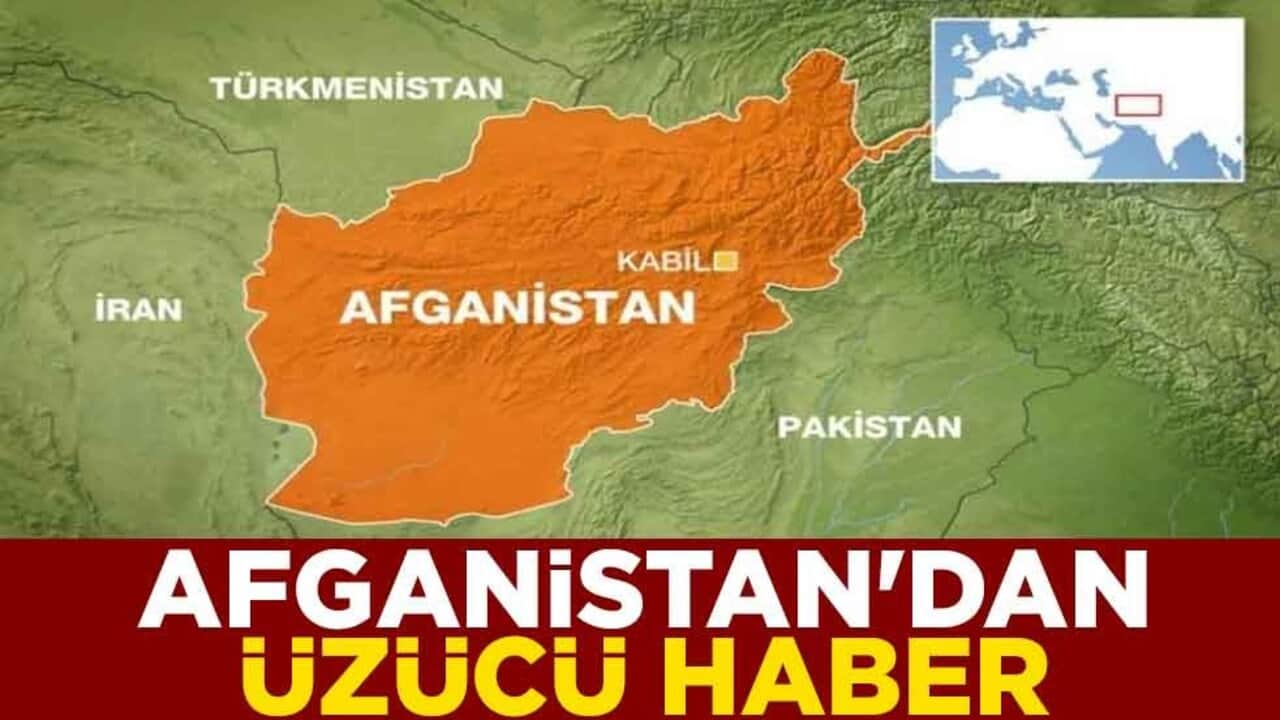 Afganistan'dan üzücü haber