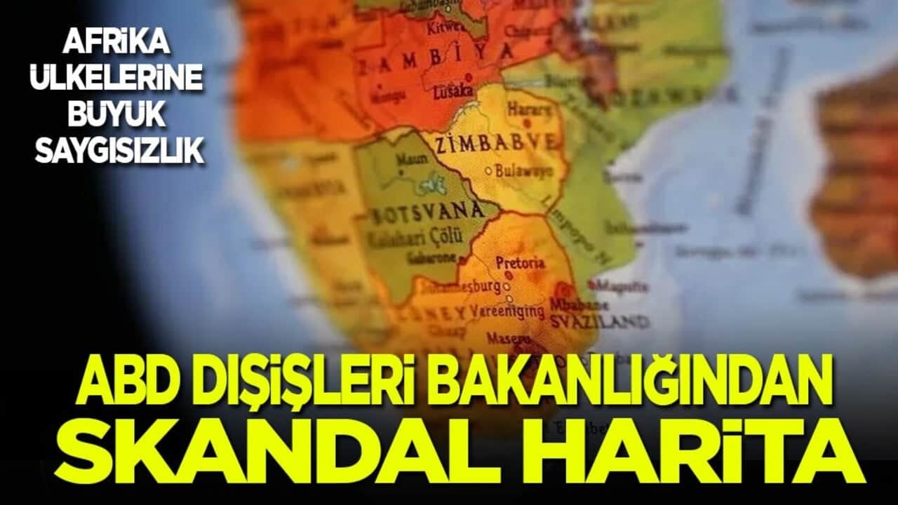 Afrika ülkelerine büyük saygısızlık! ABD Dışişleri Bakanlığından skandal harita