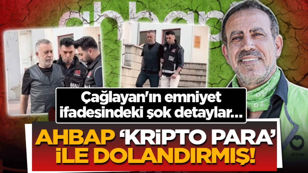 Ahbap, 'kripto para' ile dolandırmış! Çağlayan'ın emniyet ifadesindeki şok detaylar…