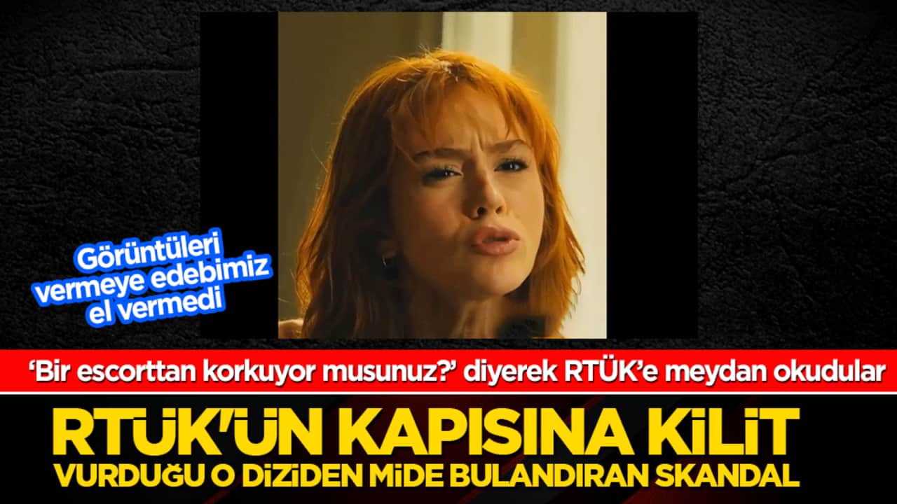 Ahlaksızlıkta sınır tanımıyorlar! RTÜK'ün kapısına kilit vurduğu o diziden mide bulandıran skandal: "Bol bol sevişin" diyerek milli manevi değerlerimize alenen savaş açtılar!