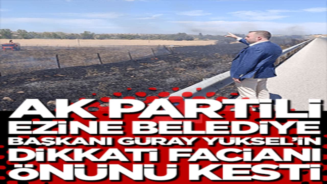 AK Partili Ezine Belediye Başkanı Güray Yüksel’in dikkati facianı önünü kesti! Alevler çiftliğe sıçramadan söndürüldü!