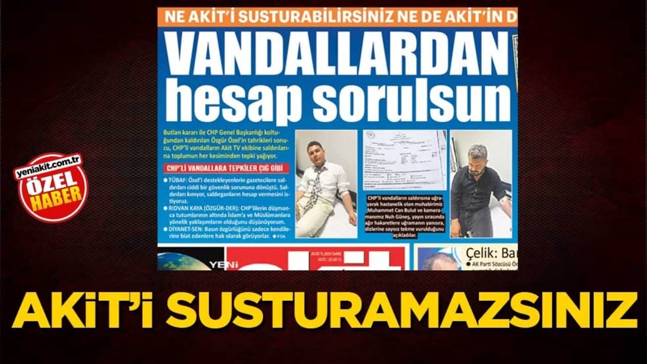 Akit’i susturamazsınız