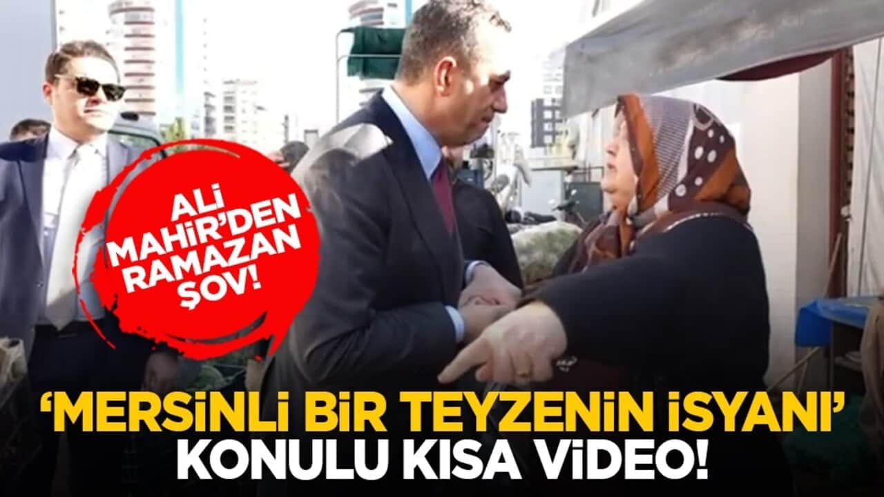 Ali Mahir’den Ramazan şov! "Mersinli bir teyzenin isyanı" konulu kısa video!