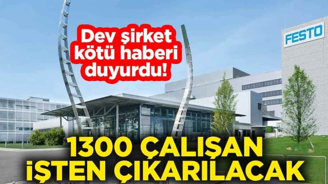 Alman devi Festo kötü haberi duyurdu! 1300 çalışan işten çıkarılacak
