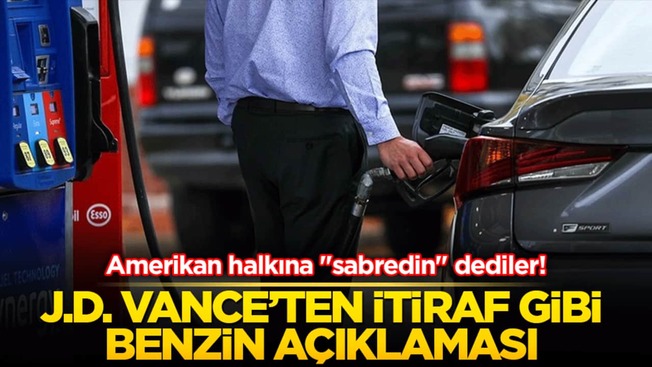 Amerikan halkına "sabredin" dediler! J.D. Vance’ten itiraf gibi benzin açıklaması: "Zorlu bir süreçteyiz!"