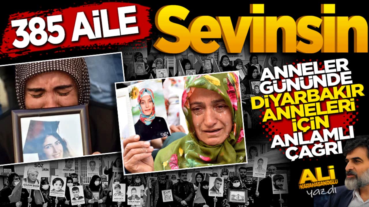 Anneler Günü'nde Diyarbakır anneleri için anlamlı çağrı: 385 aile sevinsin