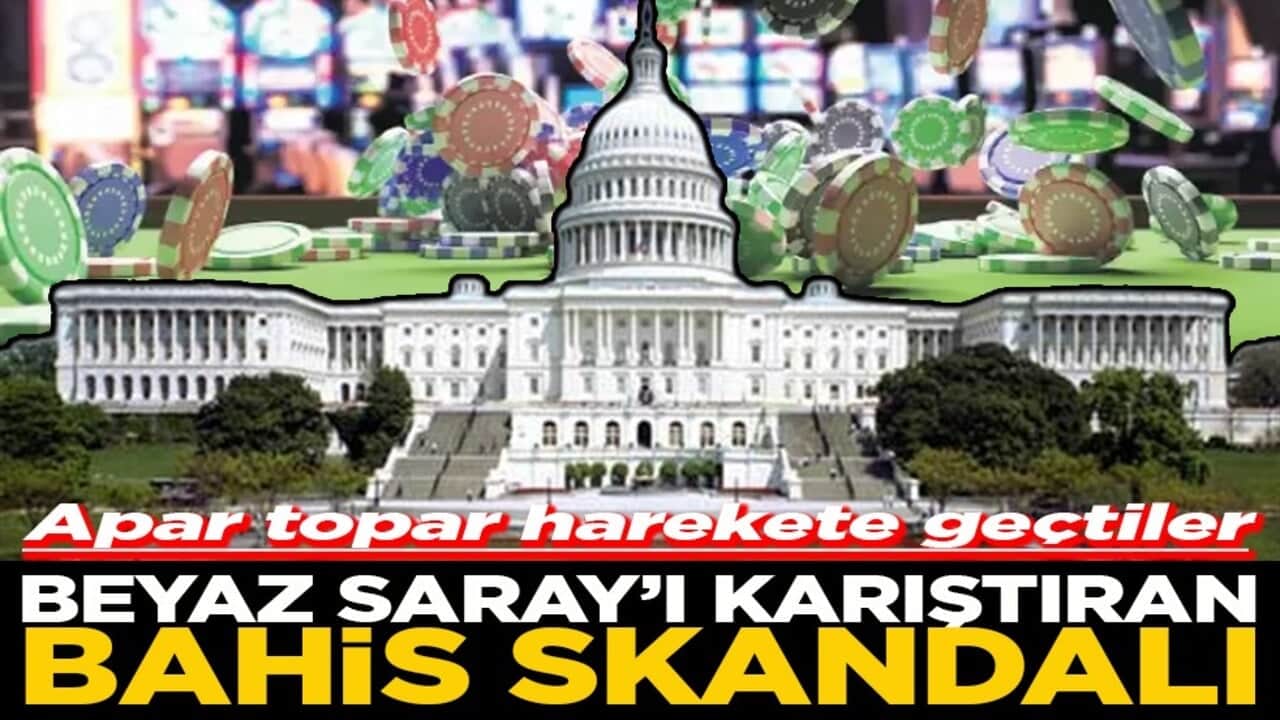 Apar topar harekete geçtiler Beyaz Saray'ı karıştıran bahis skandalı