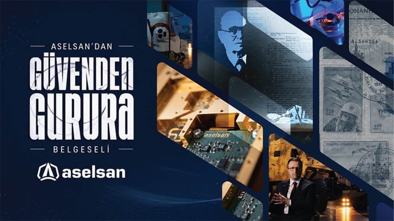 ASELSAN’dan Güvenden Gurura Belgeseli