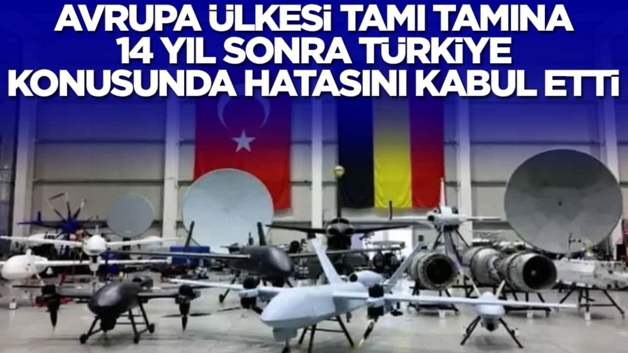 Avrupa ülkesi tamı tamına 14 yıl sonra Türkiye konusunda hatasını kabul etti