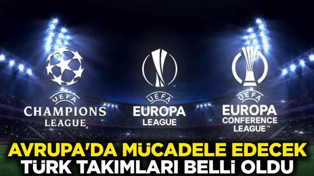 Avrupa'da mücadele edecek Türk takımları belli oldu