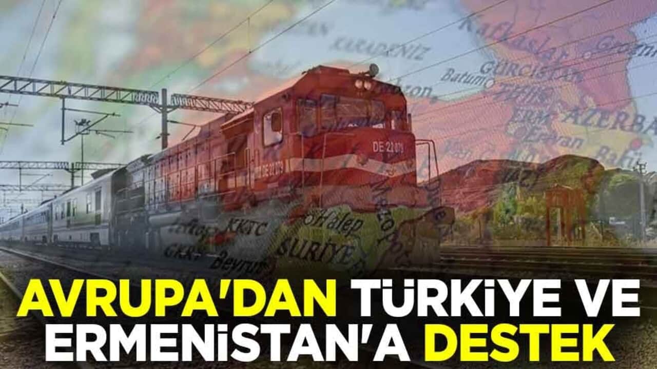 Avrupa'dan Türkiye ve Ermenistan'a destek