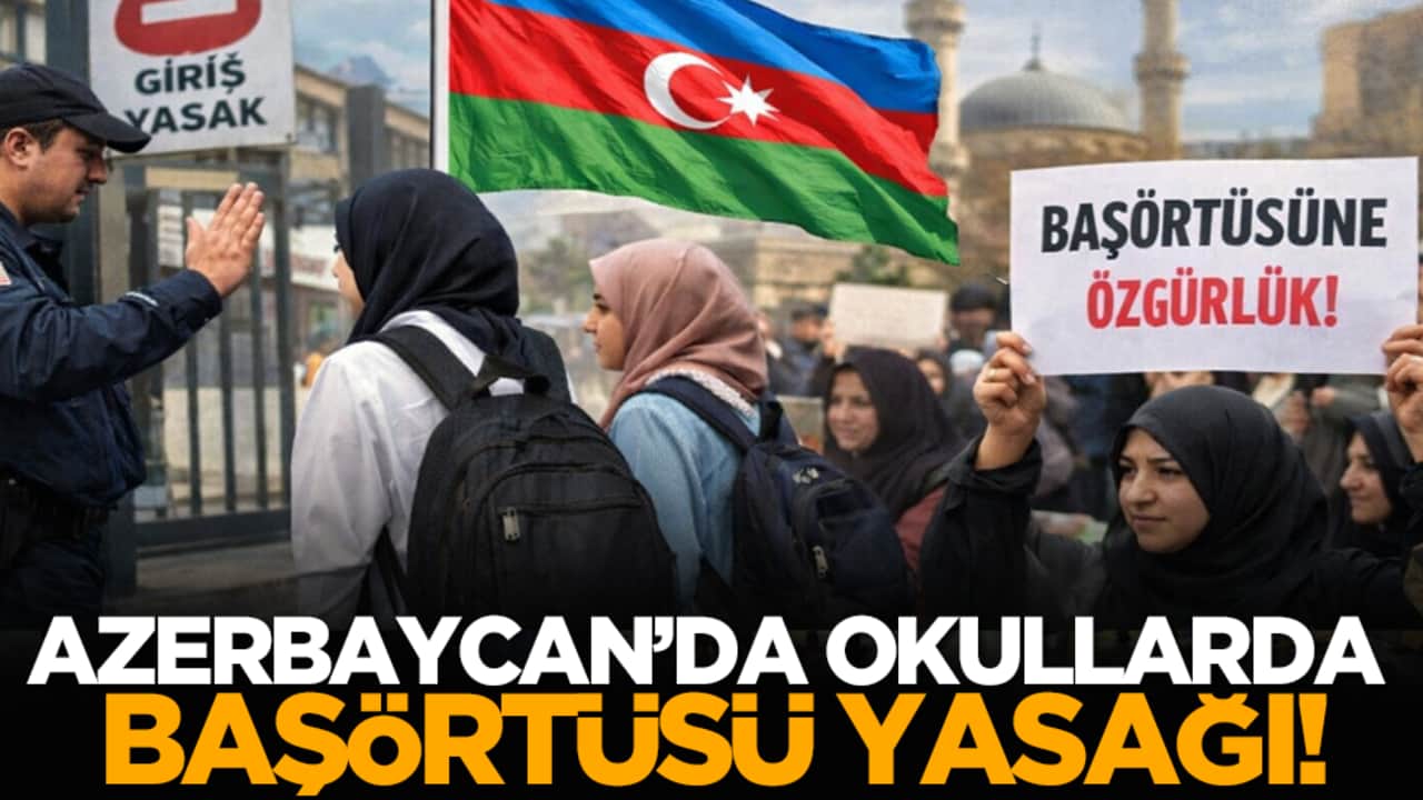 Azerbaycan’da okullarda başörtüsü yasağı!