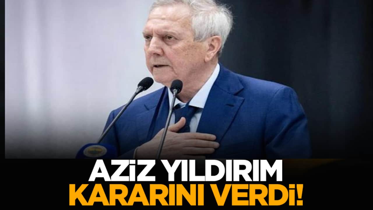 Aziz Yıldırım kararını verdi!