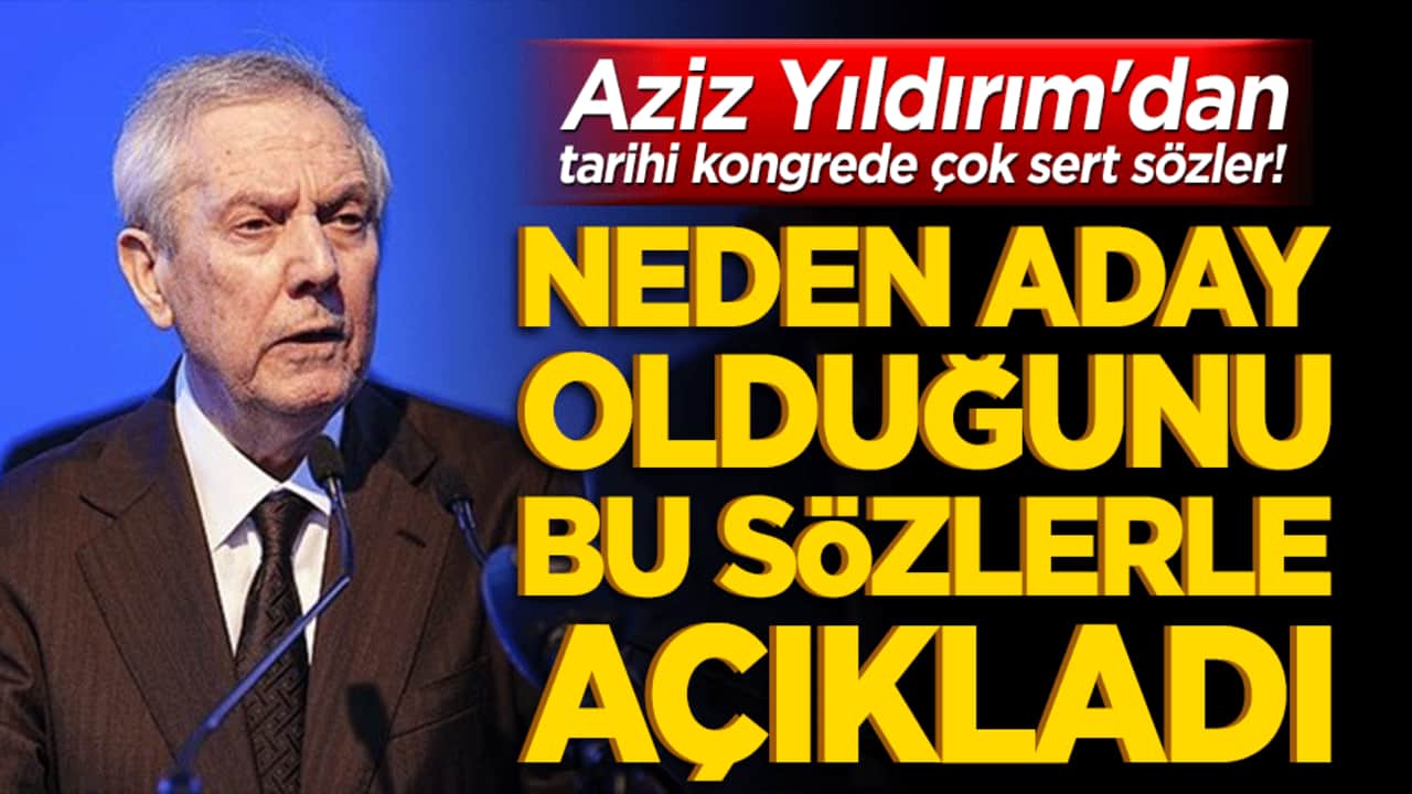 Aziz Yıldırım'dan tarihi kongrede çok sert sözler! Sahtekar planlarını ellerinde patlatmak için adayım!