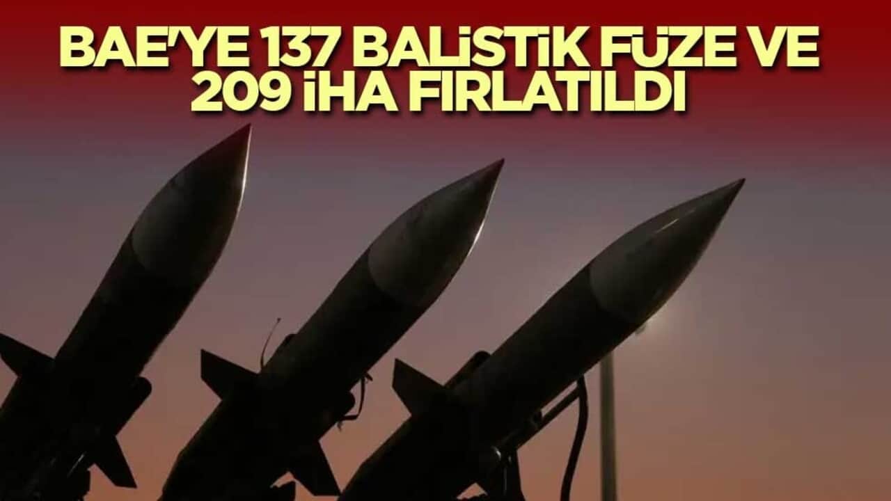 BAE'ye 137 balistik füze ve 209 İHA fırlatıldı