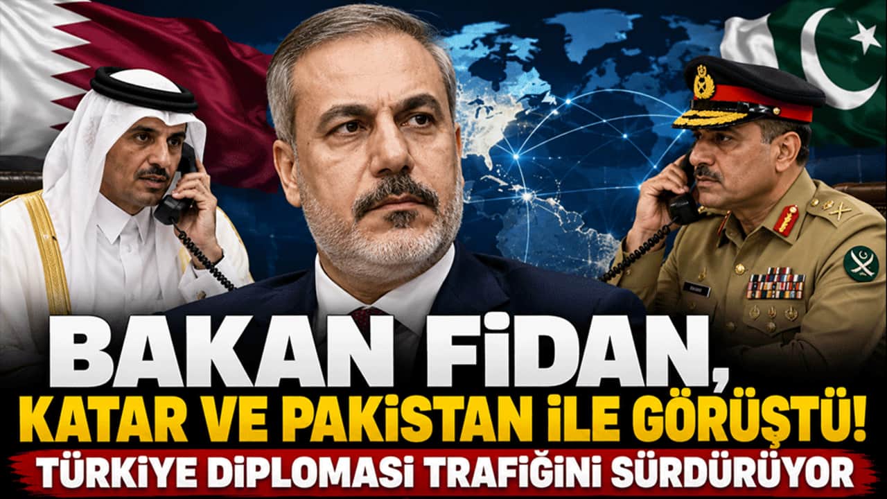 Bakan Fidan, Katar ve Pakistan ile görüştü!