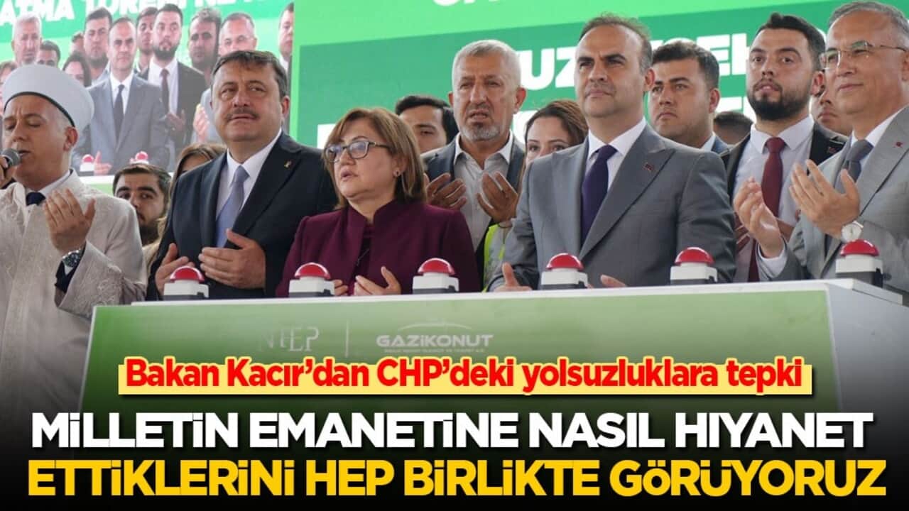 Bakan Kacır’dan CHP’deki yolsuzluklara tepki: Milletin emanetine nasıl hıyanet ettiklerini hep birlikte görüyoruz