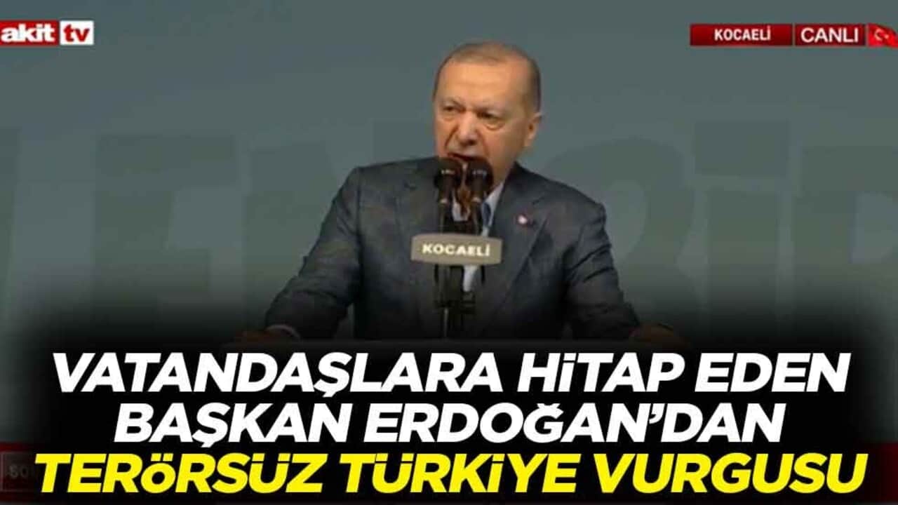 Başkan Erdoğan'dan Terörsüz Türkiye mesajı