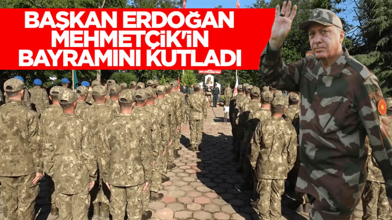 Başkan Erdoğan, Mehmetçik'in bayramını kutladı