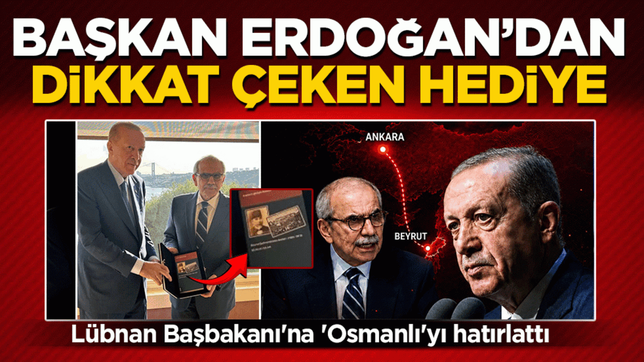 Başkan Erdoğan'dan dikkat çeken hediye: Lübnan Başbakanı'na 'Osmanlı'yı hatırlattı