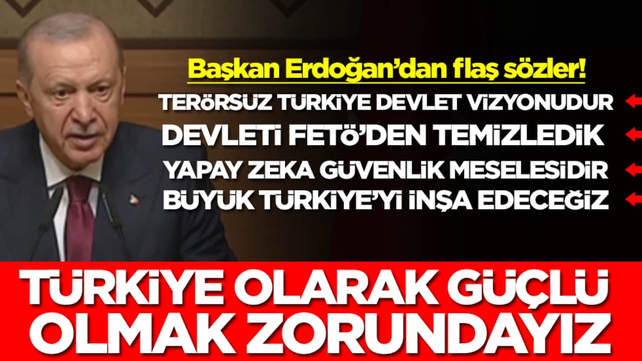 Başkan Erdoğan'dan flaş sözler