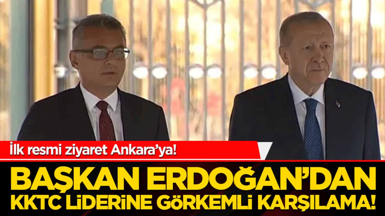 Başkan Erdoğan’dan KKTC liderine görkemli karşılama! İlk resmi ziyaret Ankara’ya