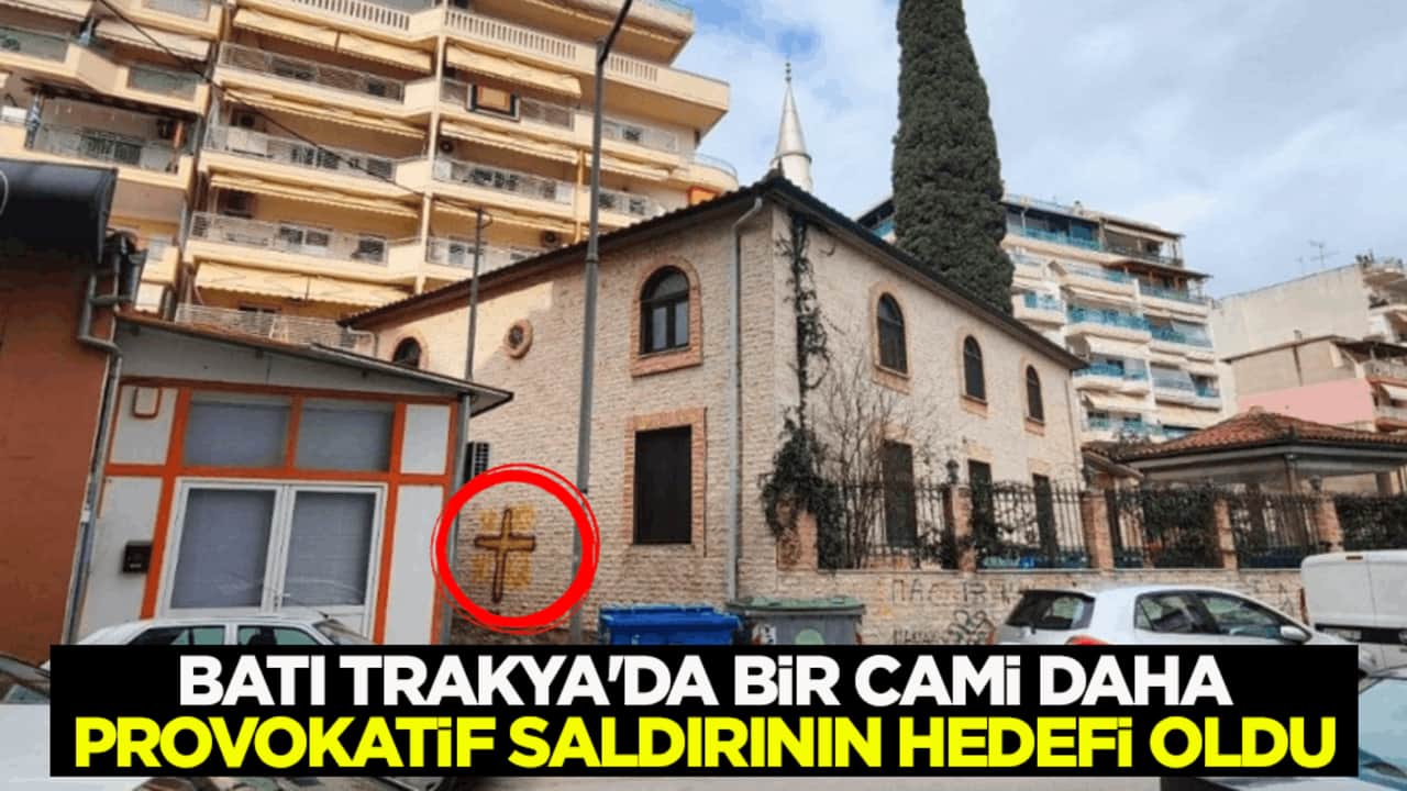 Batı Trakya'da bir cami daha provokatif saldırının hedefi oldu